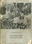 1310 Volkskunde van Curaçao / N. van Meeteren, 1947