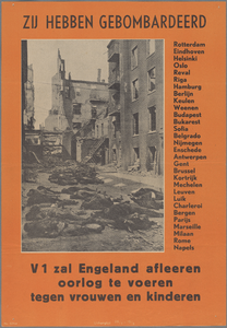 snv008000005 84, Affiche ” Zij hebben gebombardeerd [...] V1 zal Engeland afleeren oorlog te voeren tegen vrouwen en ...