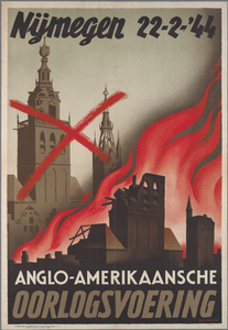 snv008000007 80, Affiche ” Nijmegen 22-2-'44. Anglo Amerikaanse oorlogsvoering ”, 1944 maart