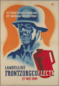 snv008000010 81, Affiche ” Het front voor de vaderland Het vaderland voor de front Landelijke Frontzorg 17-27 mei ”, 1944 mei