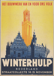 snv008000166 67, Winterhulp Nederland - Straatcollecte 14-15 November - Het bouwwerk van en voor ons volk