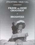 SNV008000733 , Stichting Vrije Val presenteert: Frank en René Groothof in Broertjes