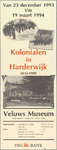 SNV008000763 , Tentoonstelling: Kolonialen in Harderwijk 1814 - 1909, 23 december 1993 t/m 19 maart 1994