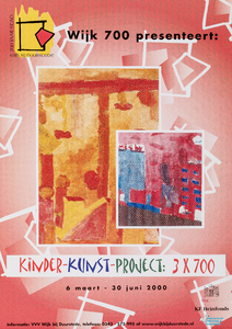  Wijk 700 presenteert: kinder-kunst project 3x700 6 maart - 30 juni 2000 (2)