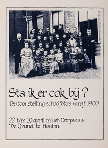  Aankondiging tentoonstelling 'Sta ik er ook bij? van schoolfoto's vanaf 1900 in dorpshuis De Grund te Houten